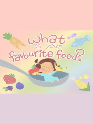 cover image of What is Your Favourite Food?